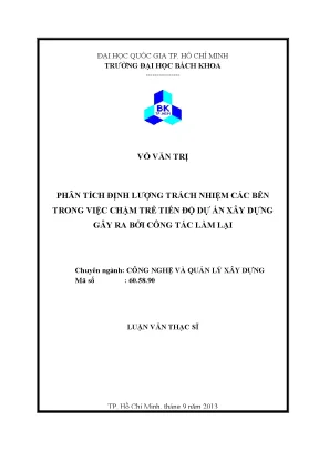 Luận văn thạc sĩ quản lý xây dựng phân tích định lượng trách nhiệm các bên trong việc chậm trễ tiến độ dự án xây dựng gây ra bởi công tác làm lại