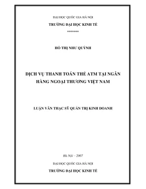 Luận văn thạc sĩ quản trị kinh doanh dịch vụ thanh toán thẻ atm tại ngân hàng ngoại thương việt nam