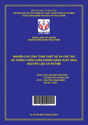 Nghiên cứu tính toán thiết kế và chế tạo hệ thống chiên chân không năng suất 20kg nguyên liệu cà rốtmẻ