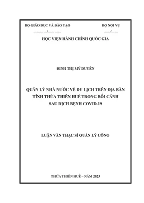Luận văn thạc sĩ quản lý kinh tế quản lý nhà nước về du lịch trên địa bàn tỉnh thừa thiên huế trong bối cảnh sau dịch bệnh covid19