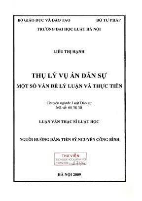 Luận văn thạc sĩ luật học thụ lý vụ án dân sự một số vấn đề lý luận và thực tiễn