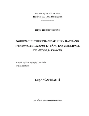 Luận văn thạc sĩ công nghệ thực phẩm nghiên cứu thủy phân dầu nhân hạt bàng terminalia catappal bằng enzyme lipase từ mucor javanicus