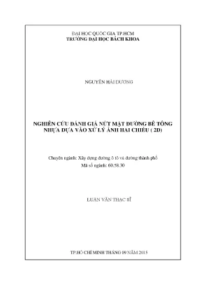 Luận văn thạc sĩ kỹ thuật xây dựng nghiên cứu đánh giá nứt mặt đường bê tông nhựa dựa vào xử lý ảnh hai chiều 2d