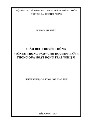Luận văn thạc sĩ giáo dục học giáo dục truyền thống tôn sư trọng đạo cho học sinh lớp 4 thông qua hoạt động trải nghiệm