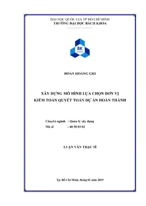 Luận văn thạc sĩ quản lý xây dựng xây dựng mô hình lựa chọn đơn vị kiểm toán quyết toán dự án hoàn thành