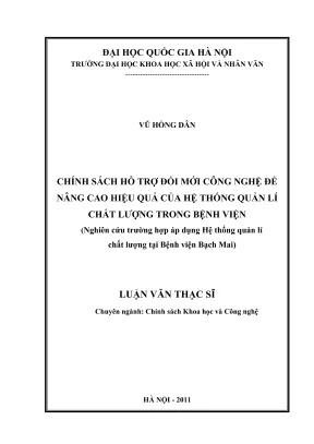 Luận văn thạc sĩ chính sách khoa học và công nghệ chính sách hỗ trợ đổi mới công nghệ để nâng cao hiệu quả của hệ thống quản lý chất lượng trong bệnh viện nghiên cứu trường hợp áp dụng hệ thống quản lý chất lượng tại bệnh viện bạch mai
