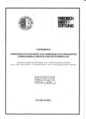 Kỷ yếu hội thảo khoa học quyết định hành chính và thủ tục hành chính trong pháp luật của đức pháp và việt nam