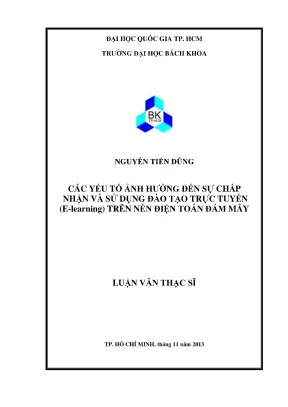 Luận văn thạc sĩ hệ thống thông tin quản lý các yếu tố ảnh hưởng đến sự chấp nhận và sử dụng đào tạo trực tuyến elearning trên nền điện toán đám mây