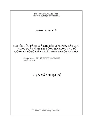 Luận văn thạc sĩ địa kỹ thuật xây dựng nghiên cứu đánh giá chuyển vị ngang đầu cọc trong quá trình thi công hố móng trụ sở công ty xổ số kiến thiết thành phố cần thơ
