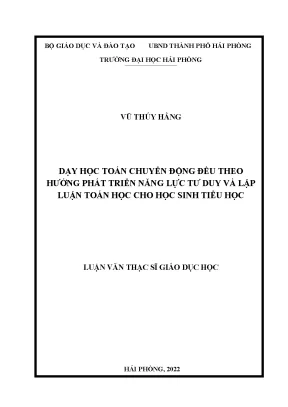 Luận văn thạc sĩ giáo dục tiểu học dạy học toán chuyển động đều theo hướng phát triển năng lực tư duy và lập luận toán học cho học sinh tiểu học