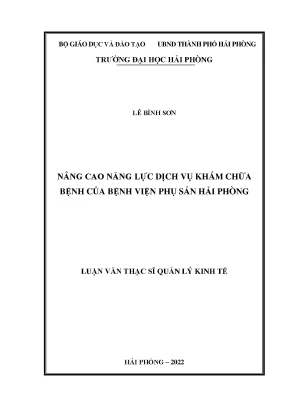 Luận văn thạc sĩ quản lý kinh tế nâng cao năng lực dịch vụ khám chữa bệnh của bệnh viện phụ sản hải phòng