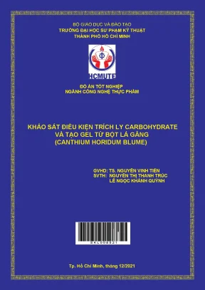 Khảo sát điều kiện trích ly carbohydrate và tạo gel từ bột lá găng canthium horidum blume