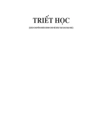 Triết học sách chuyên khảo dùng cho hệ đào tạo sau đại học phần 1