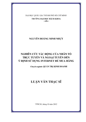 Luận văn thạc sĩ quản trị kinh doanh nghiên cứu tác động của nhân tố trực tuyến và ngoại tuyến đến ý định sử dụng internet để mua hàng