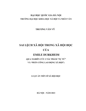 Luận án tiến sĩ xã hội học sai lệch xã hội trong xã hội học của emile durkheim qua nghiên cứu hai tác phẩm tự tử và phân công lao động xã hội