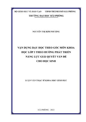 Luận văn thạc sĩ giáo dục tiểu học vận dụng dạy học theo góc môn khoa học lớp 5 theo hướng phát triển năng lực giải quyết vấn đề cho học sinh