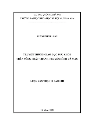 Luận văn thạc sĩ báo chí truyền thông giáo dục sức khỏe trên sóng phát thanh truyền hình cà mau
