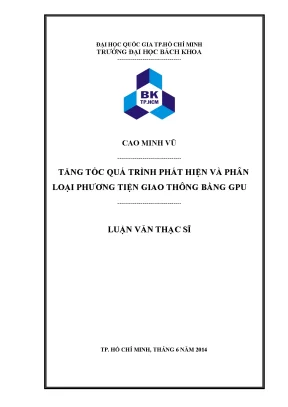 Luận văn thạc sĩ khoa học máy tính tăng tốc quá trình phát hiện và phân loại phương tiện giao thông bằng gpu