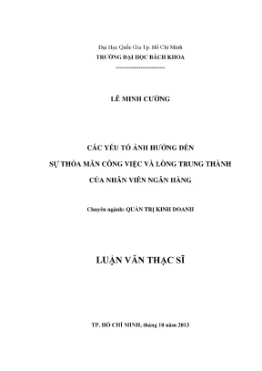 Luận văn thạc sĩ quản trị kinh doanh các yếu tố ảnh hưởng đến sự thỏa mãn công việc và lòng trung thành của nhân viên ngân hàng