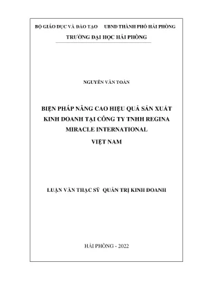 Luận văn thạc sĩ quản trị kinh doanh biện pháp nâng cao hiệu quả sản xuất kinh doanh tại công ty tnhh regina miracle international việt nam