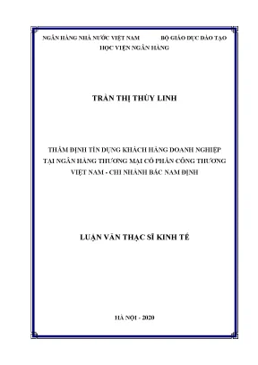 Luận văn thạc sĩ tài chính ngân hàng thẩm định tín dụng khách hàng doanh nghiệp tại ngân hàng thương mại cổ phần công thương việt nam chi nhánh bắc nam định