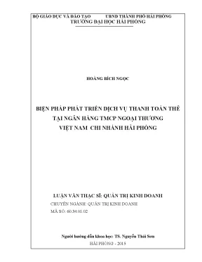 Luận văn thạc sĩ quản trị kinh doanh biện pháp phát triển dịch vụ thanh toán thẻ tại ngân hàng tmcp ngoại thương việt nam chi nhánh hải phòng