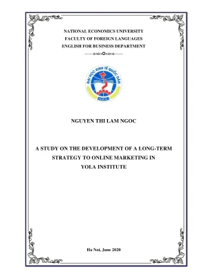 Chuyên đề thực tập a study on the development of a longterm strategy to online marketing in yola institute