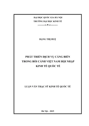 Luận văn thạc sĩ kinh tế quốc tế phát triển dịch vụ cảng biển trong bối cảnh việt nam hội nhập kinh tế quốc tế
