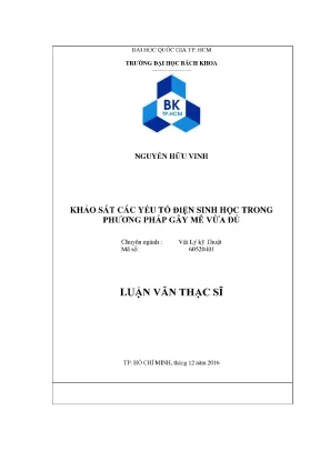 Luận văn thạc sĩ vật lý kỹ thuật khảo sát các yếu tố điện sinh học trong phương pháp gây mê vừa đủ
