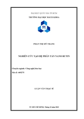 Luận văn thạc sĩ công nghệ hóa học nghiên cứu tạo hệ phân tán nano rutin