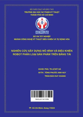 Đồ án tốt nghiệp công nghệ kỹ thuật điều khiển và tự động hóa nghiên cứu xây dựng mô hình và điều khiển robot phân loại sản phẩm trên băng tải
