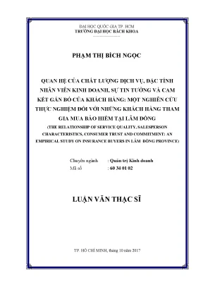 Luận văn thạc sĩ quản trị kinh doanh quan hệ của chất lượng dịch vụ đặc tính nhân viên kinh doanh sự tin tưởng và cam kết gắn bó của khách hàng một nghiên cứu thực nghiệm đối với những khách hàng tham gia mua bảo hiểm tại lâm đồng