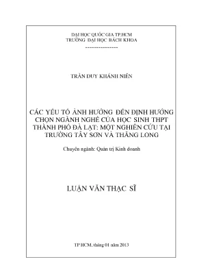 Luận văn thạc sĩ quản trị kinh doanh các yếu tố ảnh hưởng đến định hướng chọn ngành nghề của học sinh thpt thành phố đà lạt một nghiên cứu tại trường tây sơn và thăng long