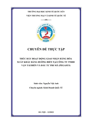 Chuyên đề thực tập thúc đẩy hoạt động giao nhận hàng hóa xuất khẩu bằng đường biển tại công ty tnhh vận tải biển và đầu tư phi mã giai đoạn 20202022