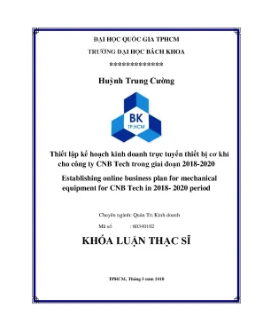 Luận văn thạc sĩ quản trị kinh doanh thiết lập kế hoạch kinh doanh trực tuyến thiết bị cơ khí cho công ty cnb tech trong giai đoạn 20182020