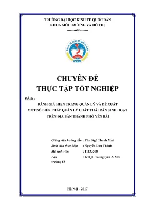 Chuyên đề thực tập tốt nghiệp đánh giá hiện trạng và đề xuất một số biện pháp quản lý chất thải rắn sinh hoạt trên địa bàn thành phố yên bái
