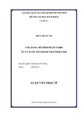 Luận văn thạc sĩ kỹ thuật môi trường ứng dụng mô hình pilot umbr xử lý nước thải bệnh viện nhiệt đới