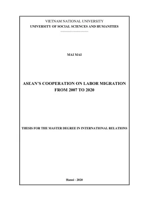 Luận văn thạc sĩ quan hệ quốc tế aseans cooperation on labor migration from 2007 to 2020