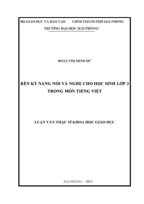 Luận văn thạc sĩ giáo dục học rèn kỹ năng nói và nghe cho học sinh lớp 3 trong môn tiếng việt