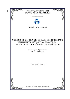 Luận văn thạc sĩ kỹ thuật điện nghiên cứu cải tiến chỉ số đánh giá tình trạng vận hành và dự báo tuổi thọ còn lại máy biến áp lực lưới điện 110kv miền nam