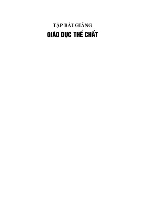Tập bài giảng giáo dục thể chất trường đại học luật hà nội ngô khánh thế chủ biên đỗ thị tươi phần 1