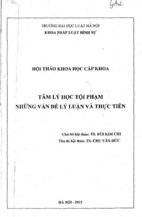 Kỷ yếu hội thảo khoa học cấp khoa tâm lý học tội phạm những vấn đề lý luận và thực tiễn