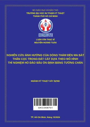 Luận văn thạc sĩ kỹ thuật xây dựng nghiên cứu ảnh hưởng của dòng thấm đến ma sát thân cọc trong đất cát dựa theo mô hình thí nghiệm hố đào sâu ổn định bằng tường chắn