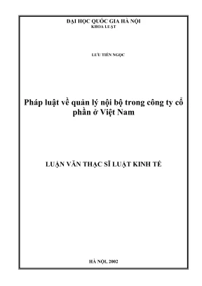 Luận văn thạc sĩ luật học pháp luật về quản lý nội bộ trong công ty cổ phần ở việt nam