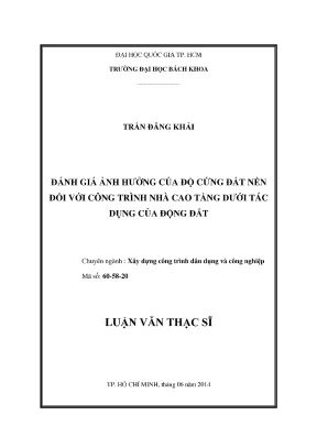 Luận văn thạc sĩ kỹ thuật xây dựng đánh giá ảnh hưởng của độ cứng đất nền đối với công trình nhà cao tầng dưới tác dụng của động vật