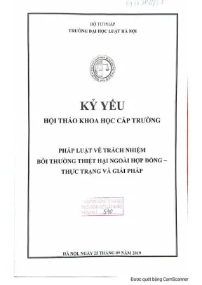 Kỷ yếu hội thảo khoa học cấp trường pháp luật về trách nhiệm bồi thường thiệt hại ngoài hợp đồng thực trạng và giải pháp