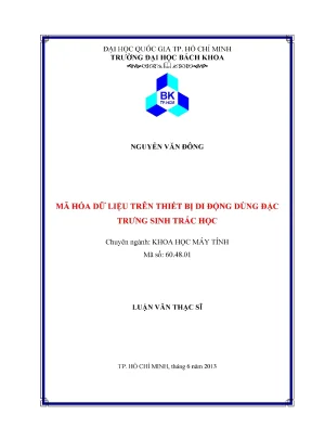 Luận văn thạc sĩ khoa học máy tính mã hóa dữ liệu trên thiết bị di động dùng đặc trưng sinh trắc học