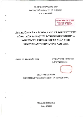 Khóa luận tốt nghiệp phát triển nông thôn ảnh hưởng của văn hóa làng xã đồng bằng sông hồng nghiên cứu trường hợp xã xuân vinh huyện xuân trường tỉnh nam định