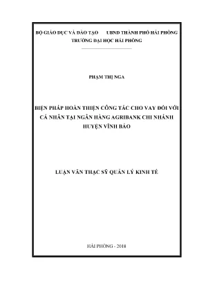 Luận văn thạc sĩ quản lý kinh tế biện pháp hoàn thiện công tác cho vay đối với cá nhân tại ngân hàng agribank chi nhánh huyện vĩnh bảo