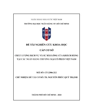 Đề tài nghiên cứu khoa học cấp cơ sở chất lượng dịch vụ và sự hài lòng của khách hàng tại các ngân hàng thương mại cổ phần việt nam